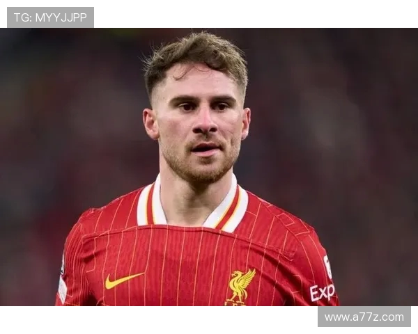 麦卡利斯特圣诞生日同庆二十七岁中场核心继续为球队奔跑书写新章